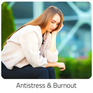 Reiseideen - Antistress & Burnout Reise auf Trip Adultsonly buchen