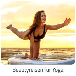 Reiseideen - Beautyreisen für Yoga Reise auf Trip Adultsonly buchen